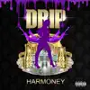 Harmoney - Drip - Single